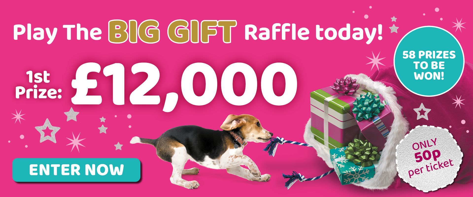 Play the Big Gift Raffle today! 1st prize £12,000, 58 prizes to be won, only 50p per ticket. Enter now